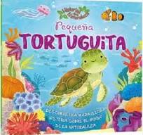 Pequeña Tortuguita-Historias de la Naturaleza